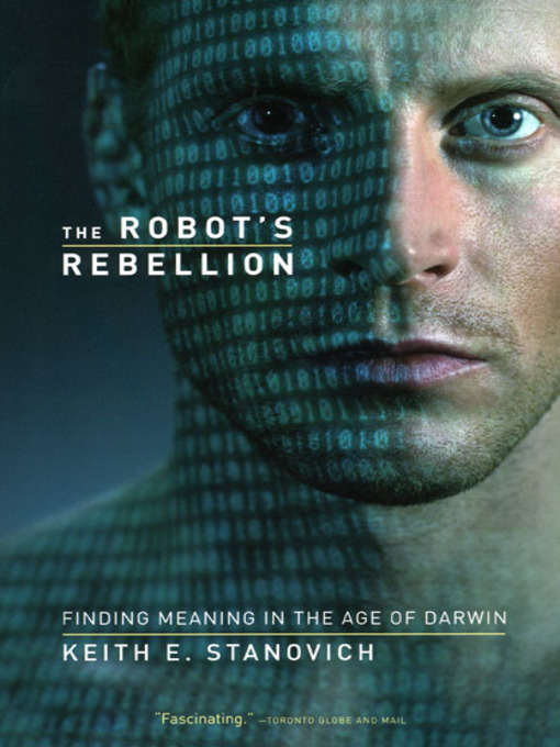 Title details for The Robot's Rebellion by Keith E. Stanovich - Available